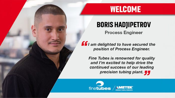 Boris Hadjipetrov joins Fine Tubes as Process Engineer